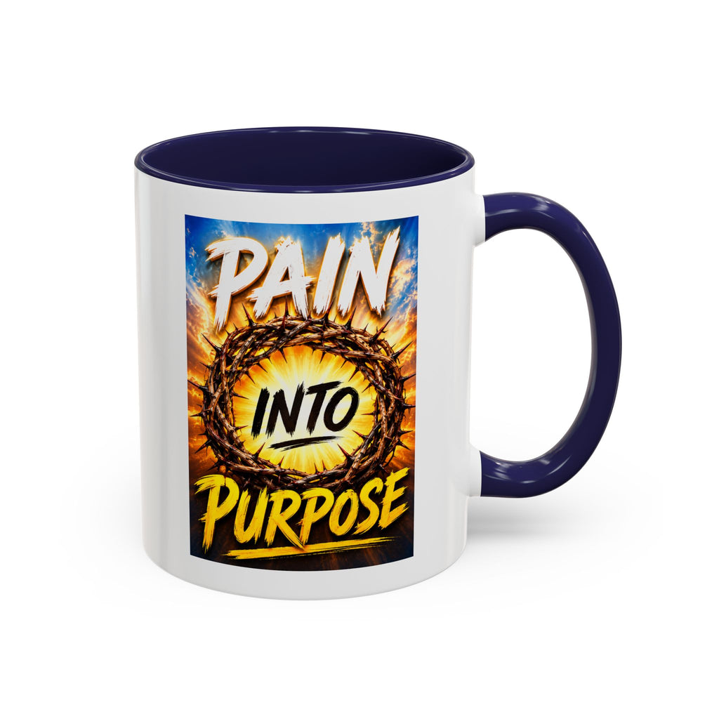 Accent Coffee Mug — "Pain Into Purpose" Inspirational Coffee Mug