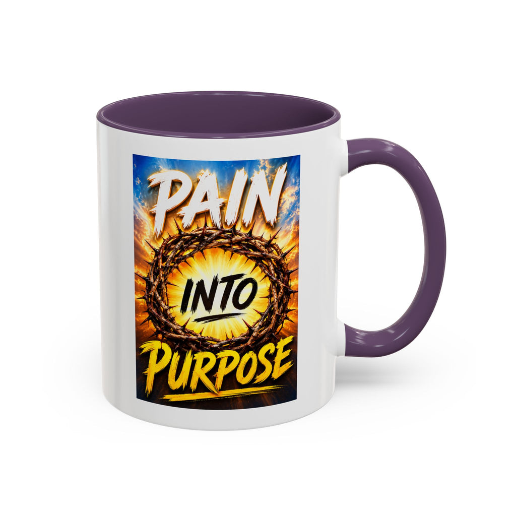 Accent Coffee Mug — "Pain Into Purpose" Inspirational Coffee Mug