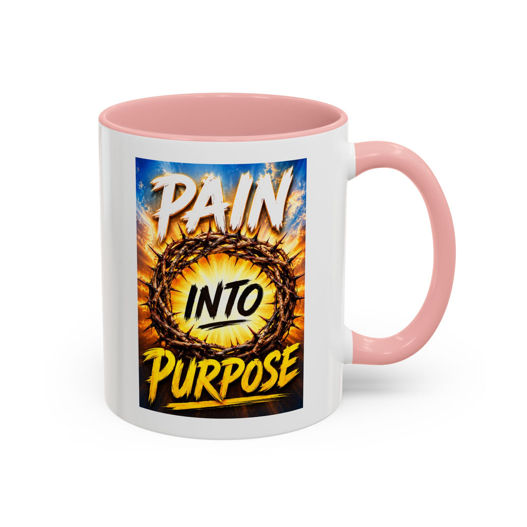 Accent Coffee Mug — "Pain Into Purpose" Inspirational Coffee Mug