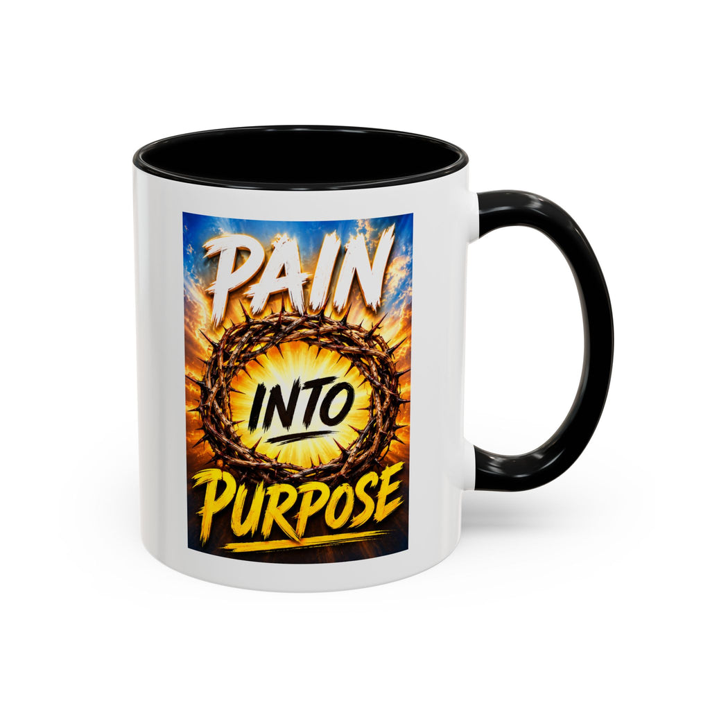 Accent Coffee Mug — "Pain Into Purpose" Inspirational Coffee Mug