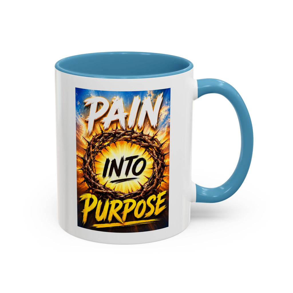 Accent Coffee Mug — "Pain Into Purpose" Inspirational Coffee Mug